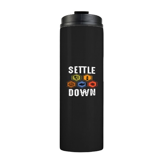 Settle Down Board Game Night Settle Trade Build Thermal Tumblers