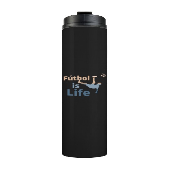 Football is life Thermal Tumblers