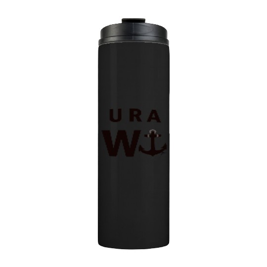 U R A W anchor! Thermal Tumblers