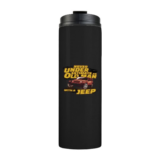 Never Underestimate An Old Man with A Jeep Brown Thermal Tumblers