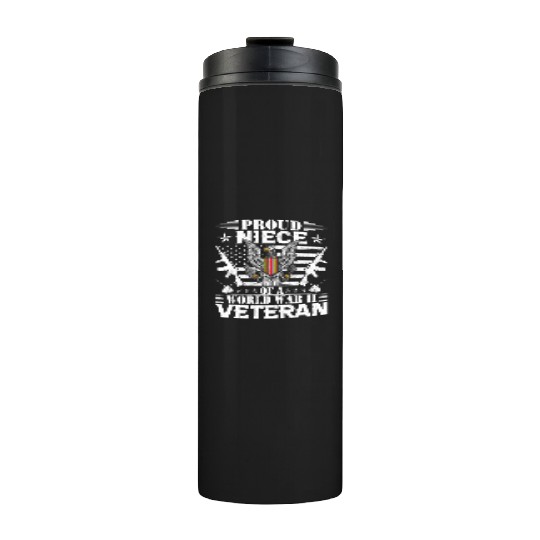 Proud Niece of a World War Il Veteran Thermal Tumblers
