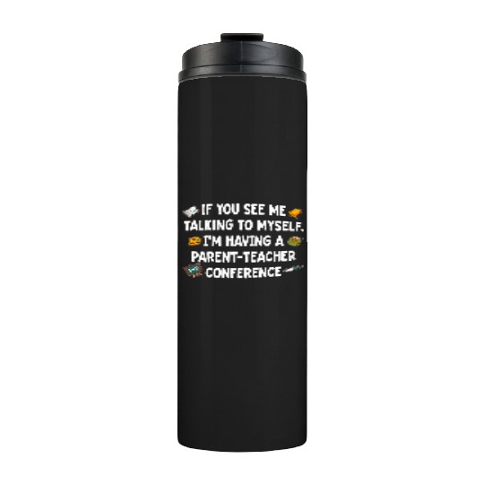 Mom Teacher Parent Conference Home School Educator Thermal Tumblers