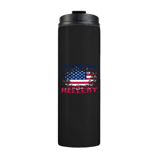 Die For This Hellcat- Vintage US Flag Thermal Tumblers