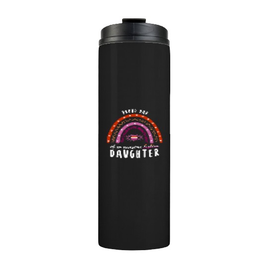 Rainbow Dad Lesbian Daughter Thermal Tumblers