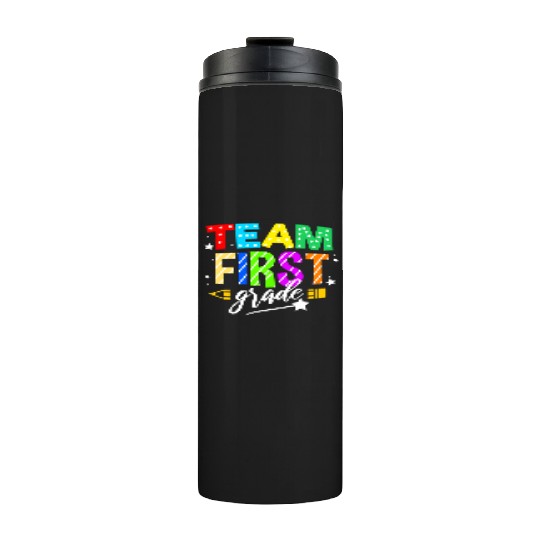 Team First Grade For Elementary Teacher Thermal Tumblers