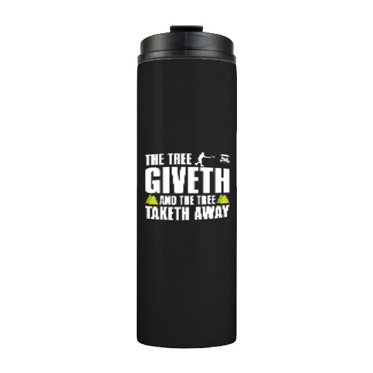 Funny Disc Golf Thermal Tumblers Tree Giveth and Taketh
