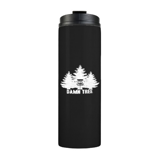 Disc Golf Stupid Tree Thermal Tumblers I Men Women Gift