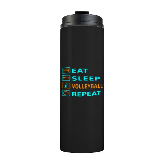 Eat. Sleep. Volleyball. Repeat Design Thermal Tumblers