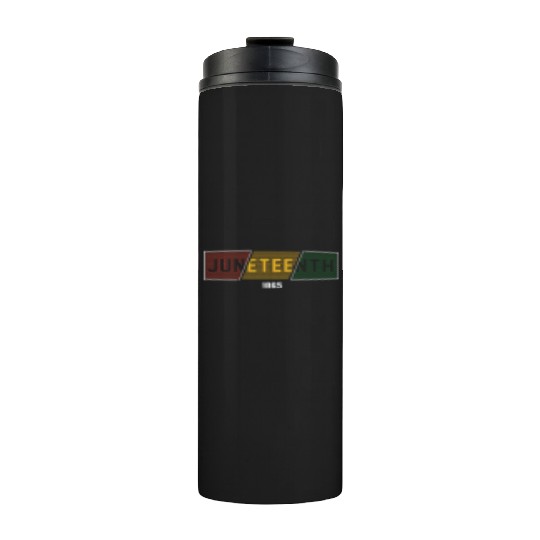 Juneteenth Black History Day Pride Gift Thermal Tumblers