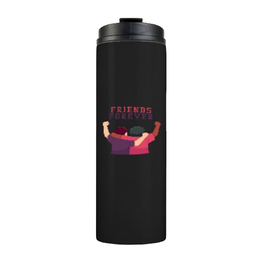 Cool Friends forever Thermal Tumblers for friendship day to you