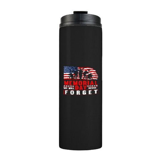 Memorial Day American Flag Soldiers Patriotic US Thermal Tumblers