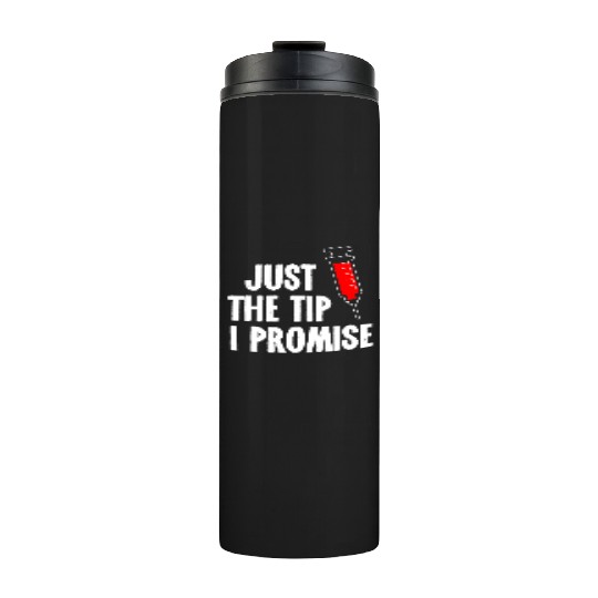 Nurses Week Thermal Tumblers Just The Tip Syringe Nurse Thermal Tumblers
