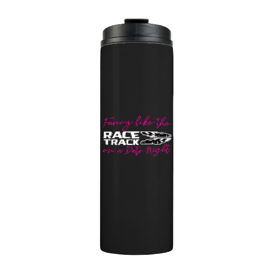Fancy Like The Race Track On A Date Night 2 Thermal Tumblers