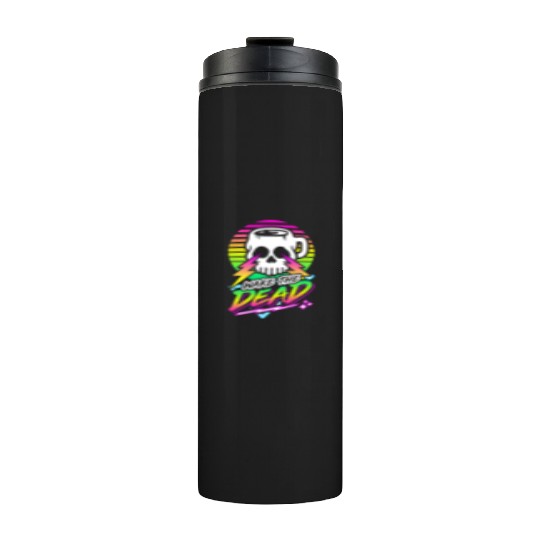Wake The Dead (Skull Mug) Retro Neon Synthwave 80s Thermal Tumblers