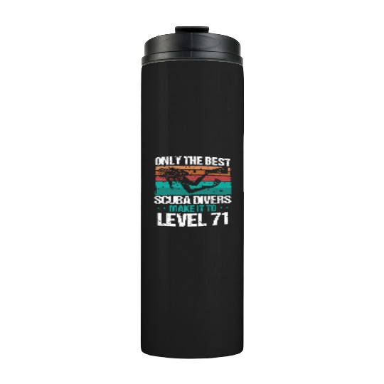 71 Scuba Diving Level 71 Year Diver Snorkeling Thermal Tumblers
