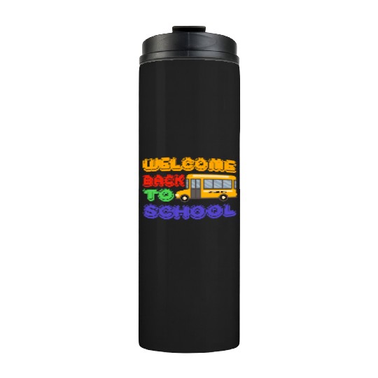 Welcome back to school bus Thermal Tumblers