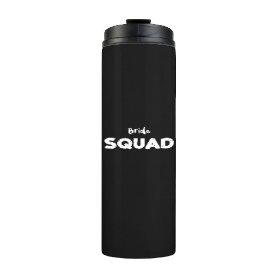 Bride Squad - Bachelorette Party Thermal Tumblers