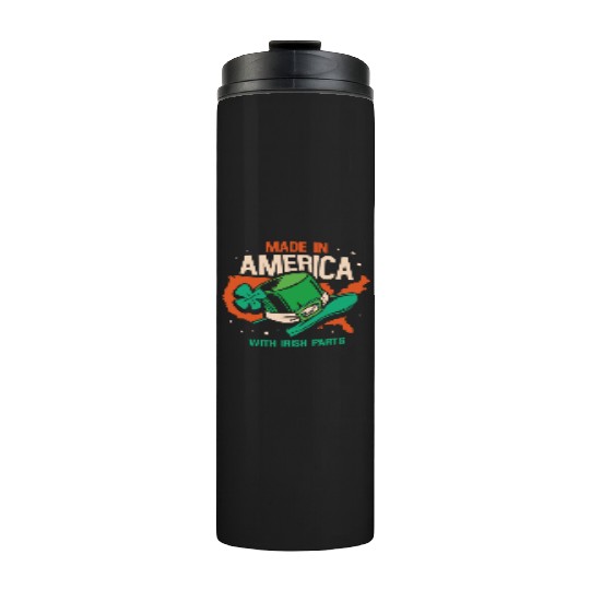 Made In America With Irish Parts Gaelic Ireland Thermal Tumblers