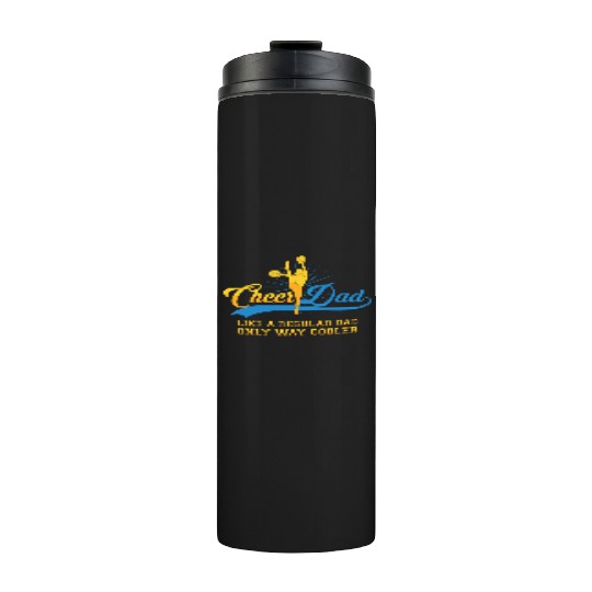 Cheer Dad Cheerleader Daddy T Thermal Tumblers