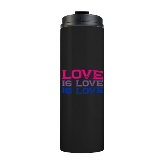 Love is Love is Love Thermal Tumblers