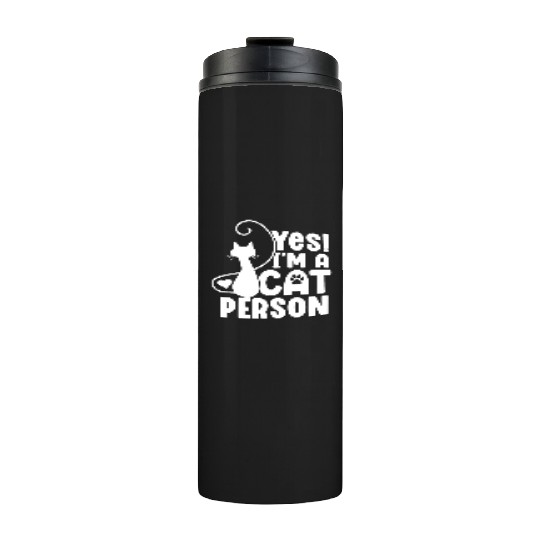 I am a Cat Person Funny Cat Lover Kitty Mom Dad Thermal Tumblers