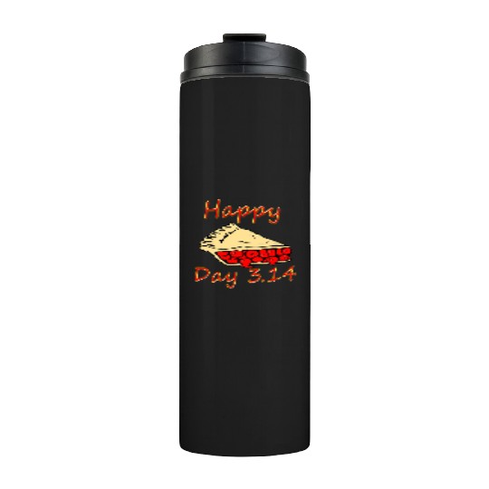 Happy Pi Day 3 14 2019 Cherry Pie Funny Math Gift Thermal Tumblers