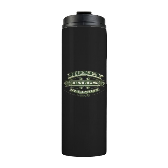 Money Talks Thermal Tumblers