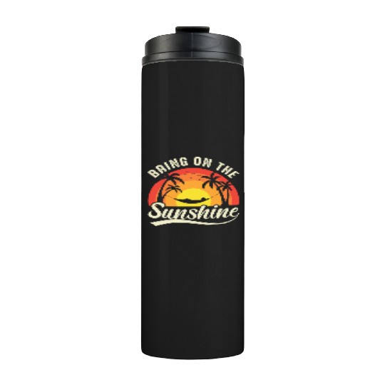 Bring On The Sunshine Thermal Tumblers