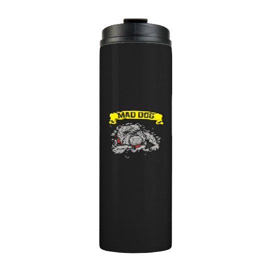 Mad dog pitbill lover Thermal Tumblers
