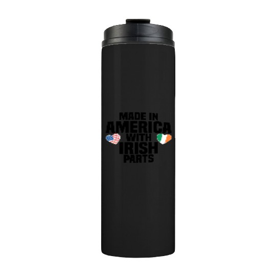 MADE IN AMERICA WITH IRISH PARTS Thermal Tumblers
