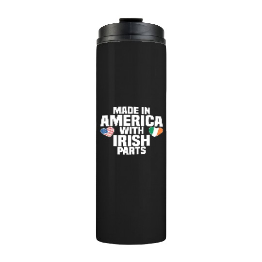 MADE IN AMERICA WITH IRISH PARTS Thermal Tumblers