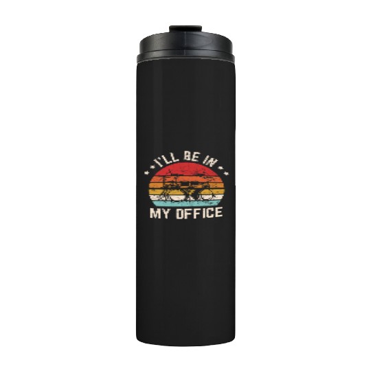 I'll Be In My Office Funny Camping RV Camping Hiki Thermal Tumblers