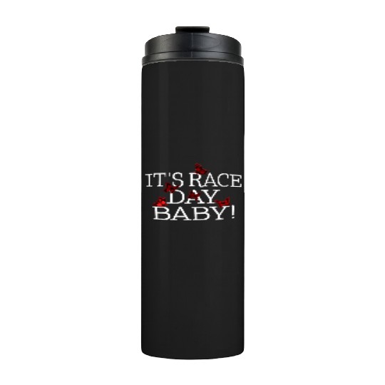 Racing Thermal Tumblers, It's Race Day Baby Butterfly Thermal Tumblers,