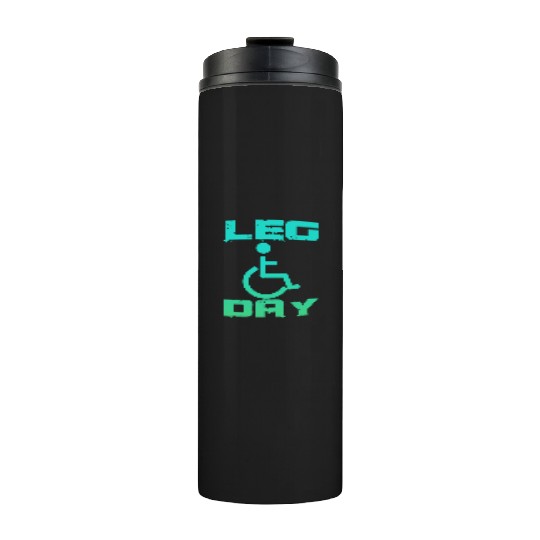 Leg Day Handicapped Wheelchair 18 Thermal Tumblers