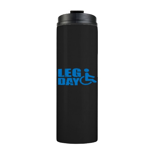 Leg Day Handicapped Wheelchair 19 Thermal Tumblers