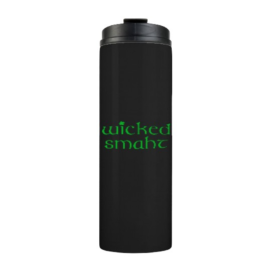Wicked Smaht Irish Boston Thermal Tumblers