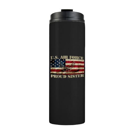 Proud Air Force Sister Military Veteran Pride Us F Thermal Tumblers