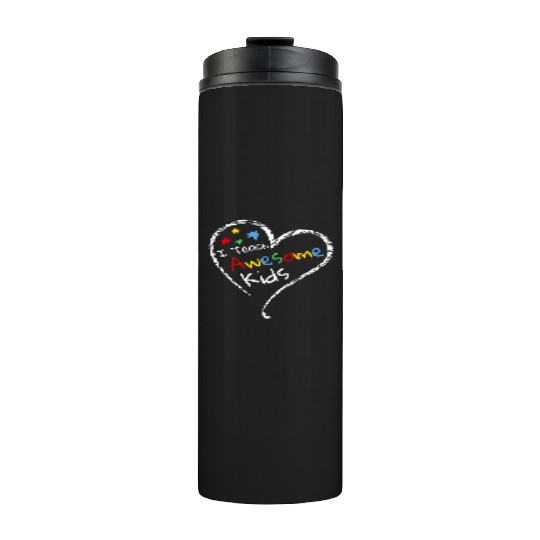 I Teach Awesome Kids Autism Special Ed Teacher Thermal Tumblers