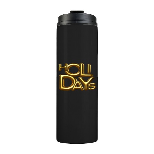 Holidays gold Thermal Tumblers