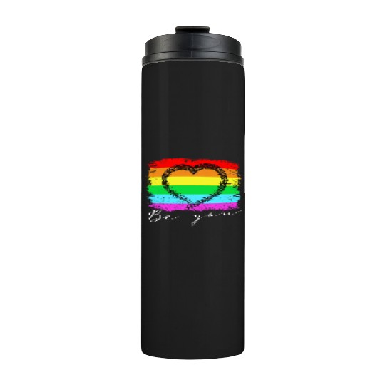 Be you - Rainbow Heart Love Gay LGBTQ Tolerance Thermal Tumblers