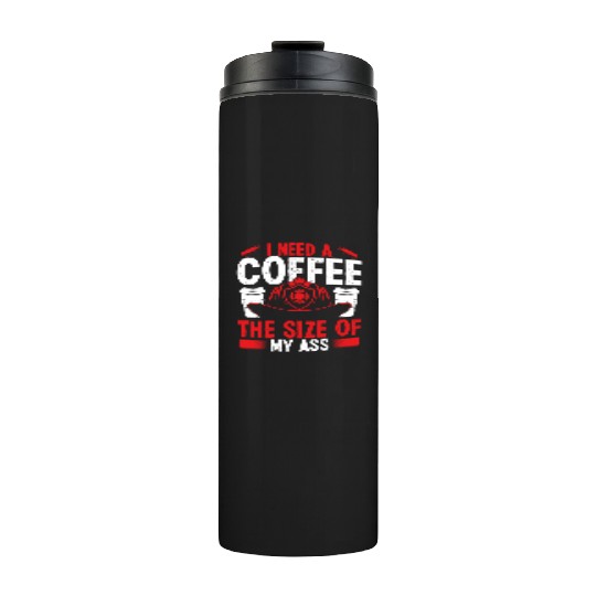 Firefighter Coffee size my Ass Night Shift Firemen Thermal Tumblers