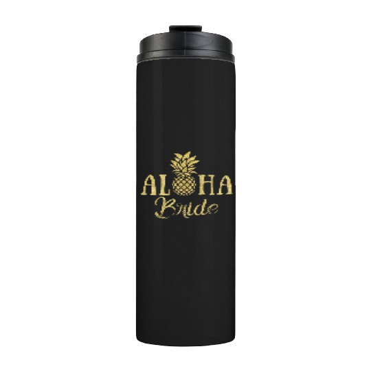 Aloha Bride Pineapple Hawaii Thermal Tumblers