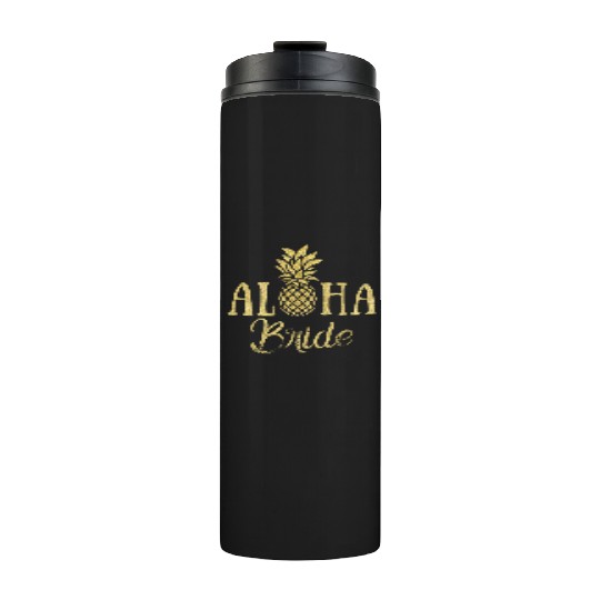 Aloha Bride Pineapple Hawaii Thermal Tumblers
