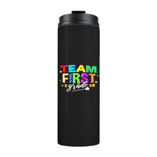 Team First Grade For Elementary Teacher Thermal Tumblers