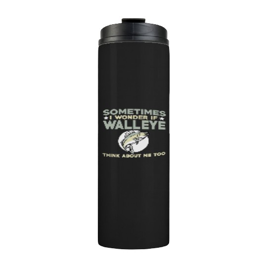 Funny Walleye Fishing Lover Thermal Tumblers