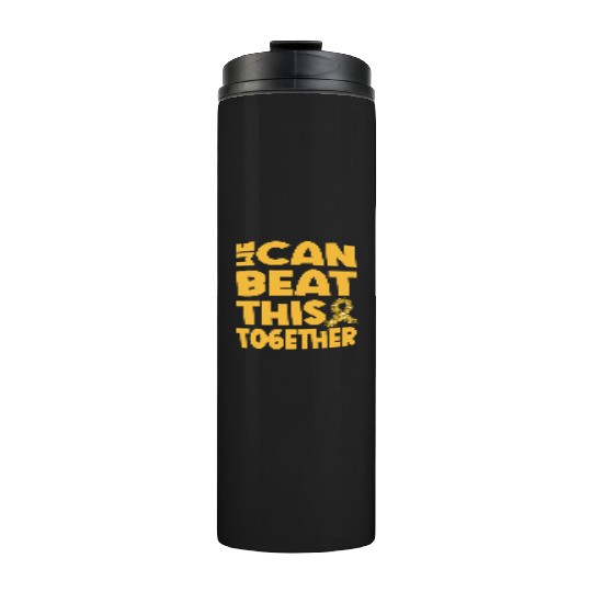We Can Beat This Childhood Cancer Awareness Thermal Tumblers
