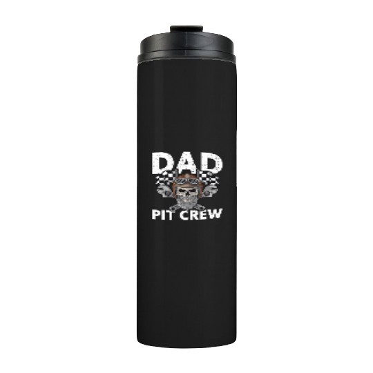 Dad Pit Crew Racing Familiy Race Car Kart Racer Thermal Tumblers