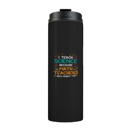 Science Teacher Funny Saying Teacher's Day Gift Thermal Tumblers