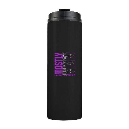Lupus Awareness Thermal Tumblers, Mostly Running Empty,