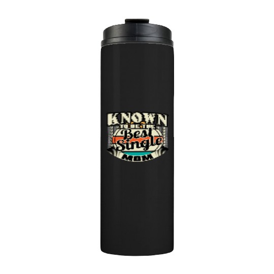 Single Mom Mom Son Gift Idea Thermal Tumblers